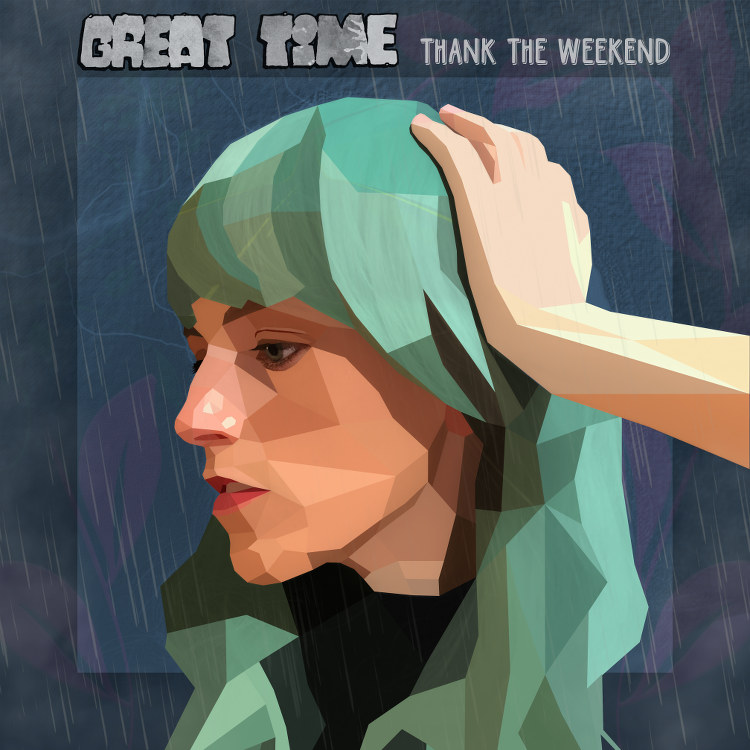 Great Time - Thank the Weekend